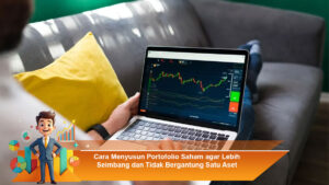 Cara-Menyusun-Portofolio-Saham-agar-Lebih-Seimbang-dan-Tidak-Bergantung-Satu-Aset