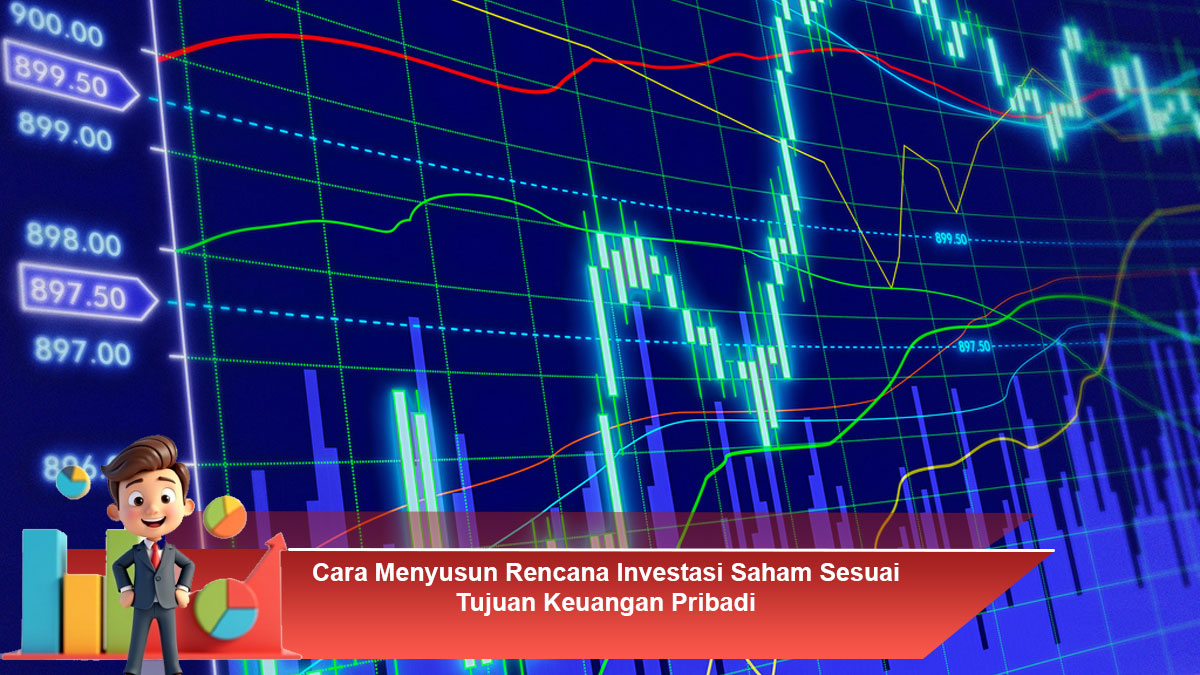 Cara-Menyusun-Rencana-Investasi-Saham-Sesuai-Tujuan-Keuangan-Pribadi