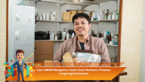 Cara-UMKM-Mengelola-Usaha-Kecil-Berbasis-Pesanan-Langsung-Konsumen