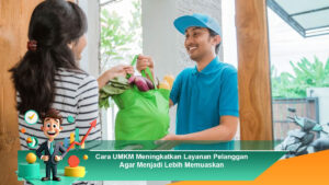 Cara-UMKM-Meningkatkan-Layanan-Pelanggan-Agar-Menjadi-Lebih-Memuaskan