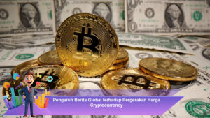 Pengaruh-Berita-Global-terhadap-Pergerakan-Harga-Cryptocurrency