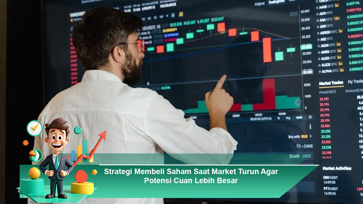Strategi-Membeli-Saham-Saat-Market-Turun-Agar-Potensi-Cuan-Lebih-Besar