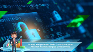 Strategi-Mengamankan-Aset-Cryptocurrency-dari-Ancaman-Keamanan-Digital-Modern-Global-Berkelanjutan-Aman