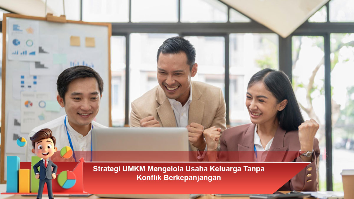 Strategi-UMKM-Mengelola-Usaha-Keluarga-Tanpa-Konflik-Berkepanjangan.