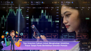 Tips-Investasi-Saham-Untuk-Menghadapi-Volatilitas-Pasar-Tanpa-Panik-Berlebihan-Investor-Pemula