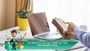 Tips-Manajemen-Keuangan-UMKM-agar-Tidak-Salah-Mengatur-Modal