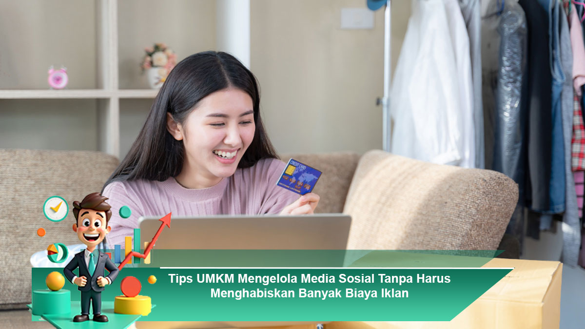 Tips-UMKM-Mengelola-Media-Sosial-Tanpa-Harus-Menghabiskan-Banyak-Biaya-Iklan