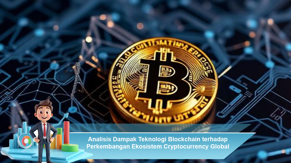 Analisis-Dampak-Teknologi-Blockchain-terhadap-Perkembangan-Ekosistem-Cryptocurrency-Global-Modern-Masa-Depan