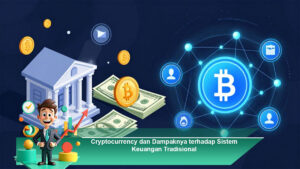 Cryptocurrency-dan-Dampaknya-terhadap-Sistem-Keuangan-Tradisional