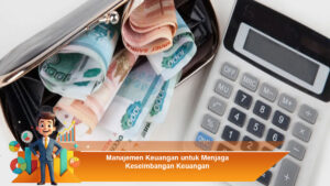 Manajemen-Keuangan-untuk-Menjaga-Keseimbangan-Keuangan