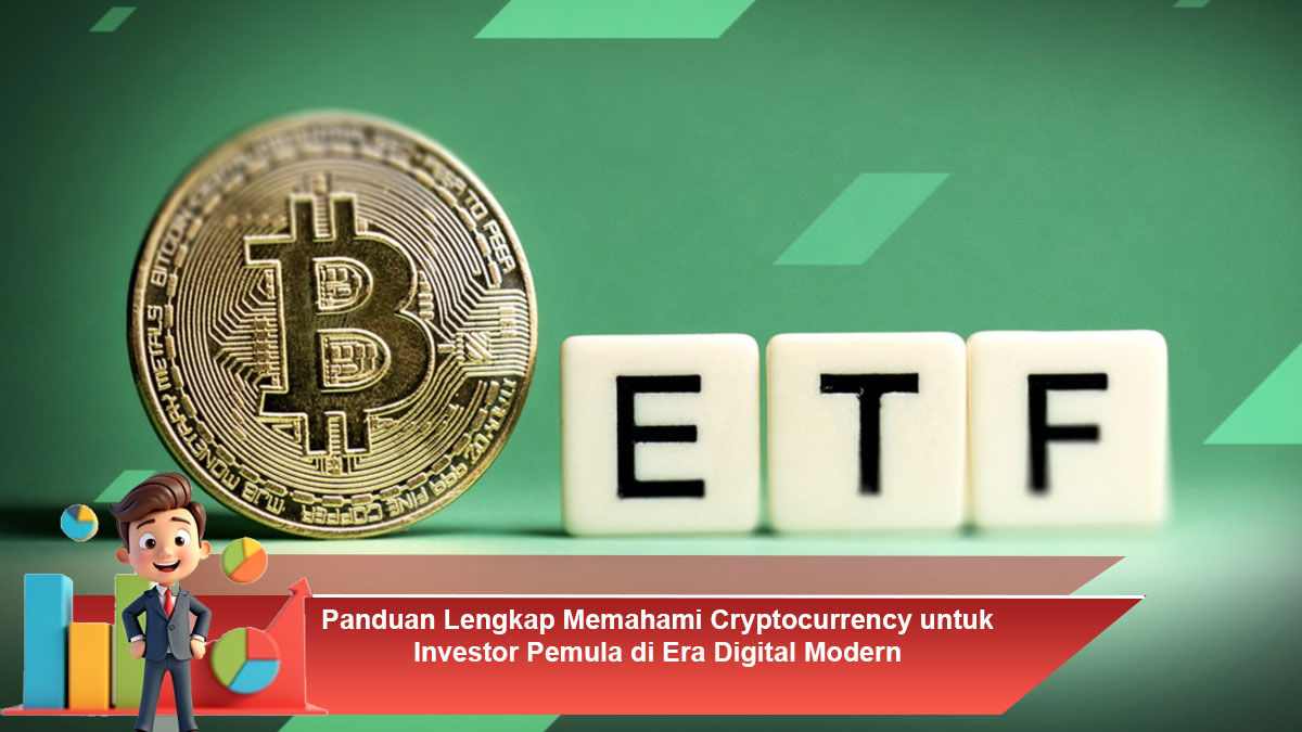 Panduan-Lengkap-Memahami-Cryptocurrency-untuk-Investor-Pemula-di-Era-Digital-Modern