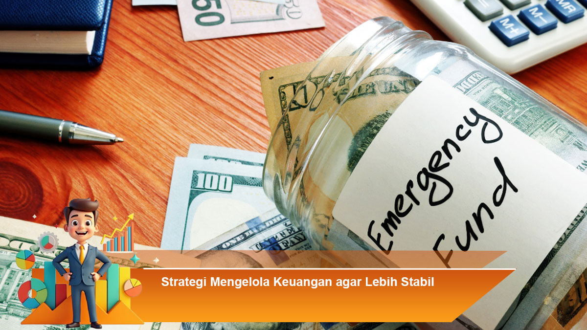 Strategi-Mengelola-Keuangan-agar-Lebih-Stabil