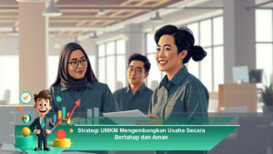 Strategi-UMKM-Mengembangkan-Usaha-Secara-Bertahap-dan-Aman
