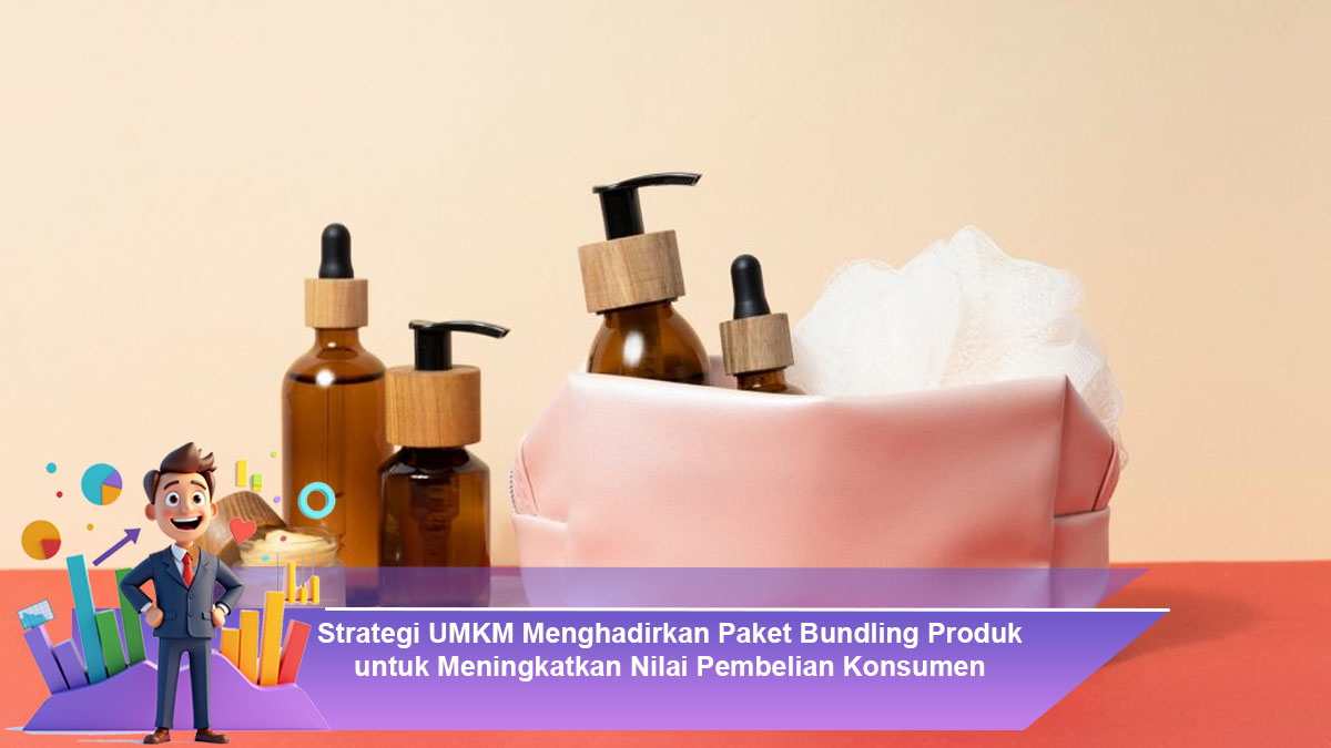 Strategi-UMKM-Menghadirkan-Paket-Bundling-Produk-untuk-Meningkatkan-Nilai-Pembelian-Konsumen