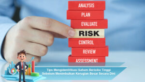 Tips-Mengidentifikasi-Saham-Berisiko-Tinggi-Sebelum-Menimbulkan-Kerugian-Besar-Secara-Dini-Mandiri