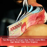 Tips-Mengelola-Keuangan-Bagi-Pelaku-Usaha-Mikro-Agar-Modal-Tidak-Terus-Tergerus