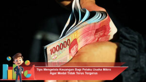 Tips-Mengelola-Keuangan-Bagi-Pelaku-Usaha-Mikro-Agar-Modal-Tidak-Terus-Tergerus